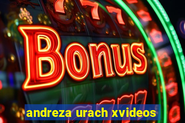 andreza urach xvideos